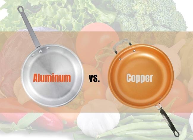 Aluminum Cookware vs. Copper Cookware
