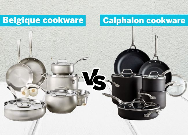 Calphalon vs. Belgique Cookware