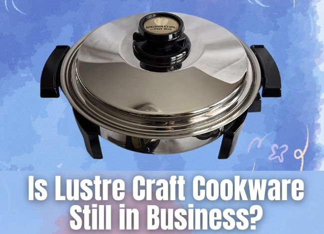 Lustre Craft Cookware Review