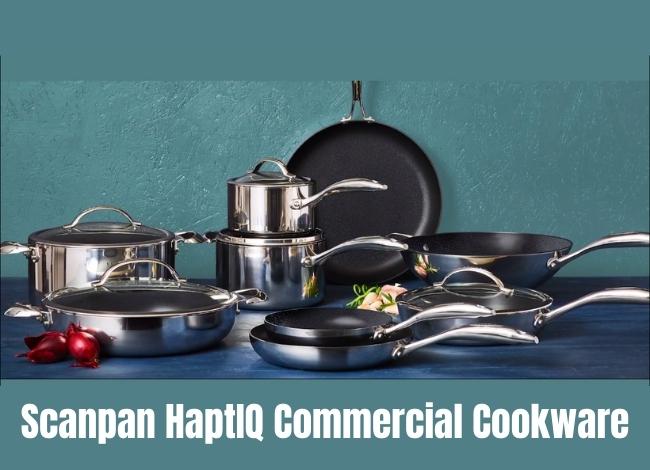 Scanpan HaptIQ Commercial Cookware Review