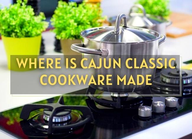 Cajun Classic Cookware