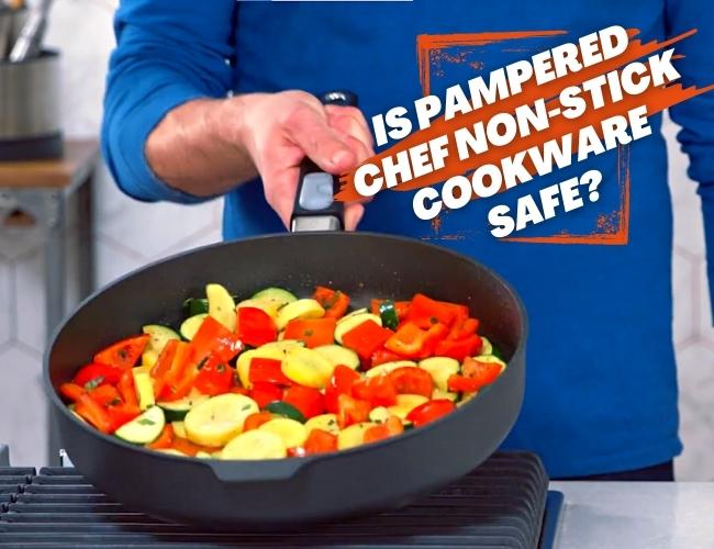 Are Pampered Chef Non-Stick Pots, Pans, and Lids Safe