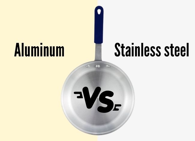Aluminum Vs Stainless steel cookware